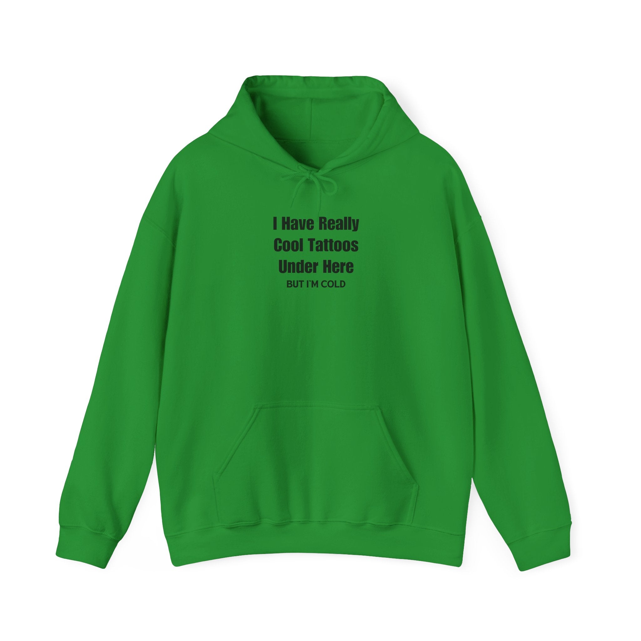 But I'm Cold Hoodie