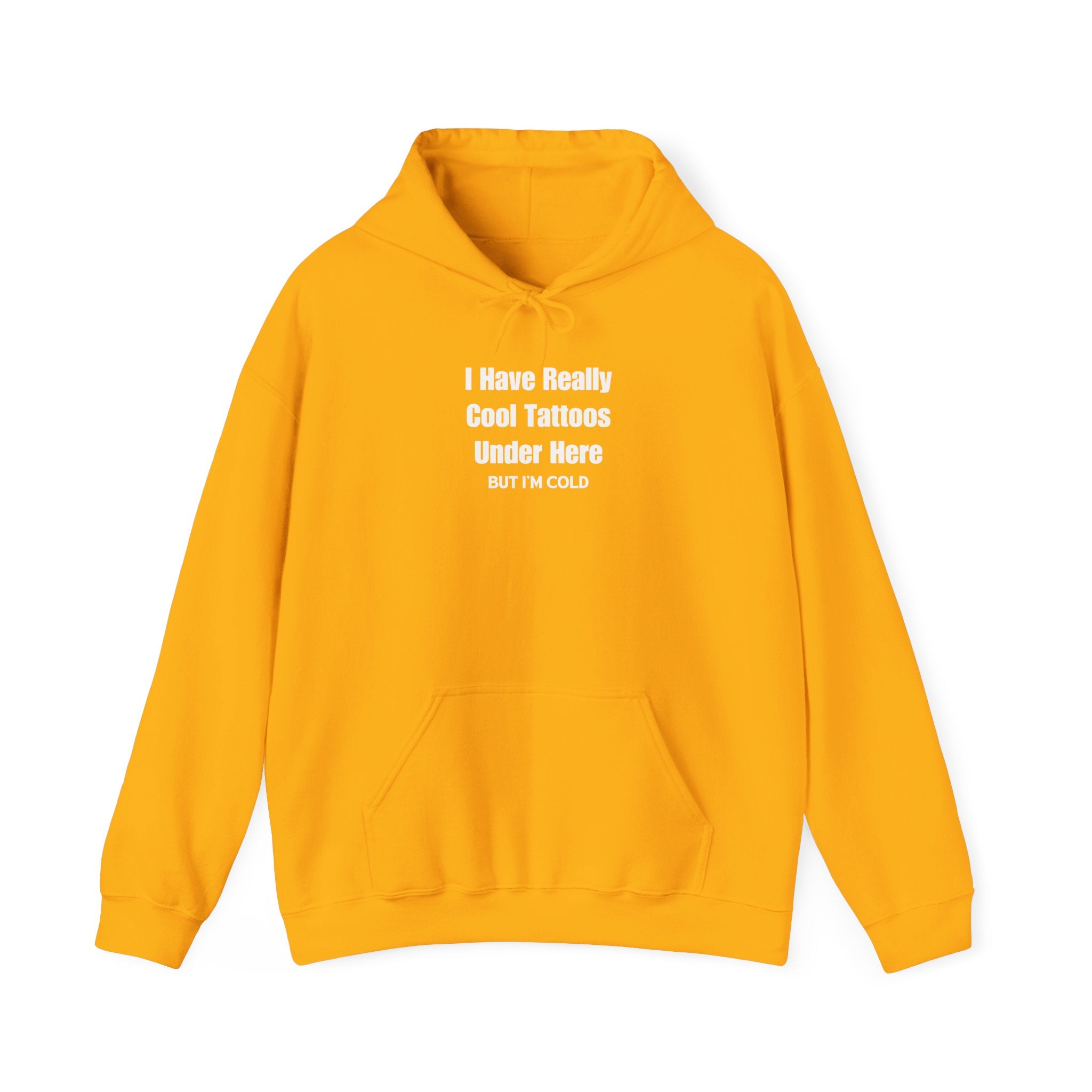 But I'm Cold Hoodie
